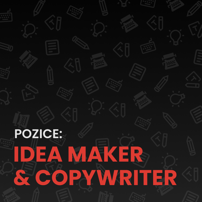 IDEA MAKER & COPYWRITER